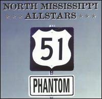 North Mississippi Allstars : 51 Phantom